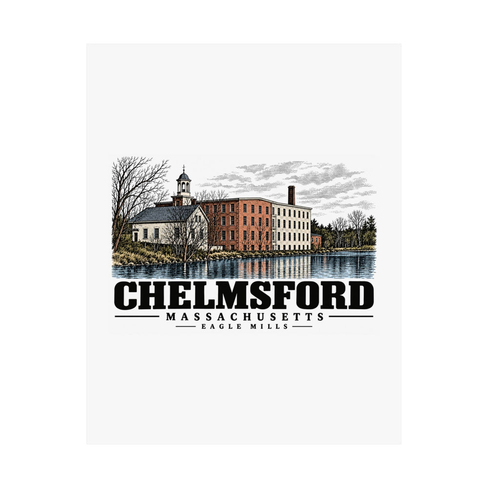 11 x 14 unclipped front of Eagle Mills matte poster, Chelmsford, Massachusetts.