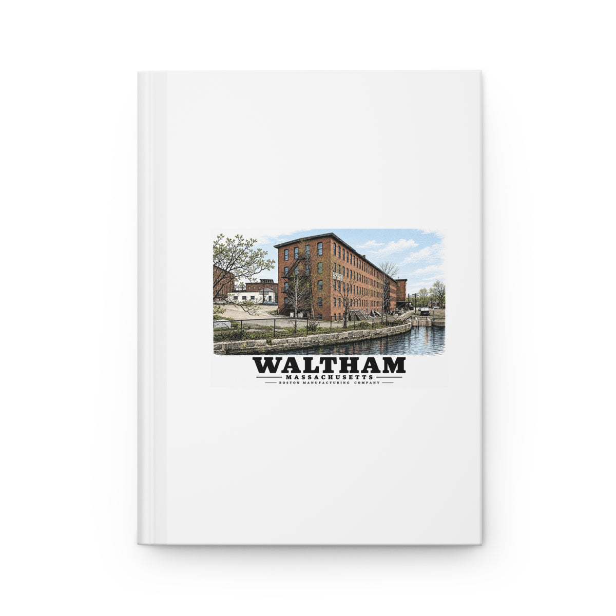 Illustrated Boston Manufacturing Company in Waltham on matte hardcover journal