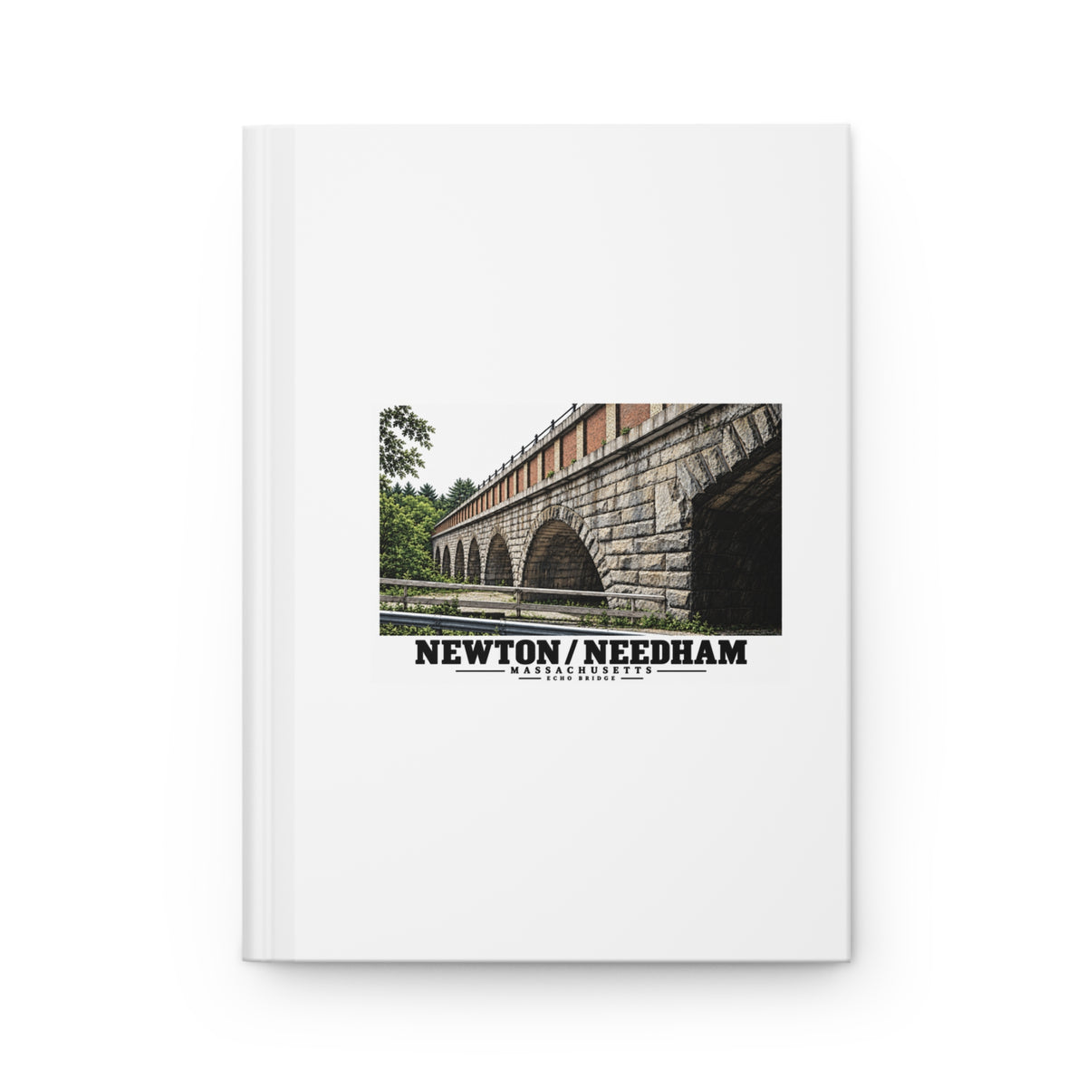 White hardcover journal front with Echo Bridge artwork showing a row of stone arches and a brick upper band, with Newton/Needham lettering.