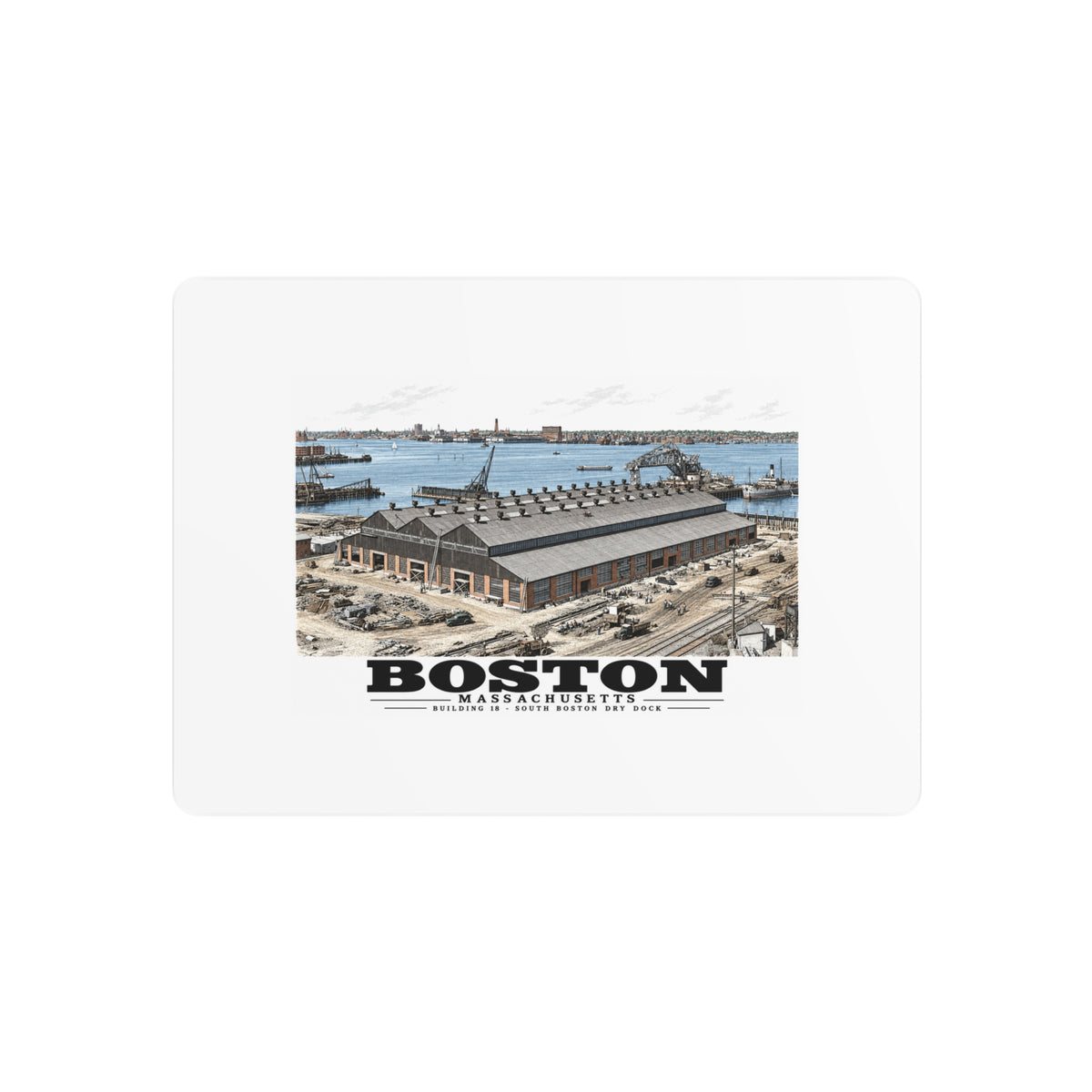 Building #18 US Naval Dry Dock, South Boston, Completed 2/1942 7 × 5 in Horizontal Metal Wall Art - Boston Harbor
