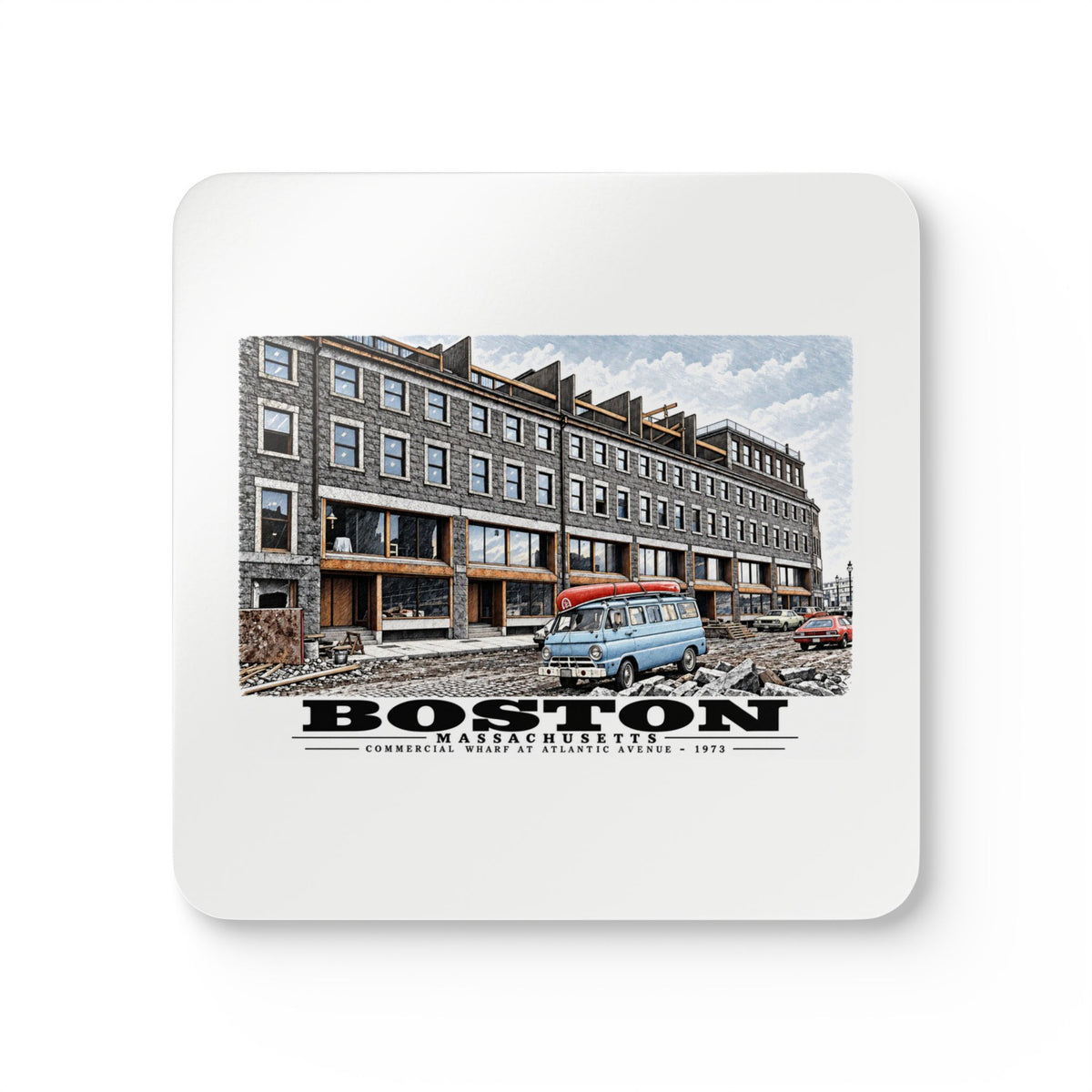 White square coaster showing Commercial Wharf Street buildings, blue van and renovation debris artwork and Boston lettering