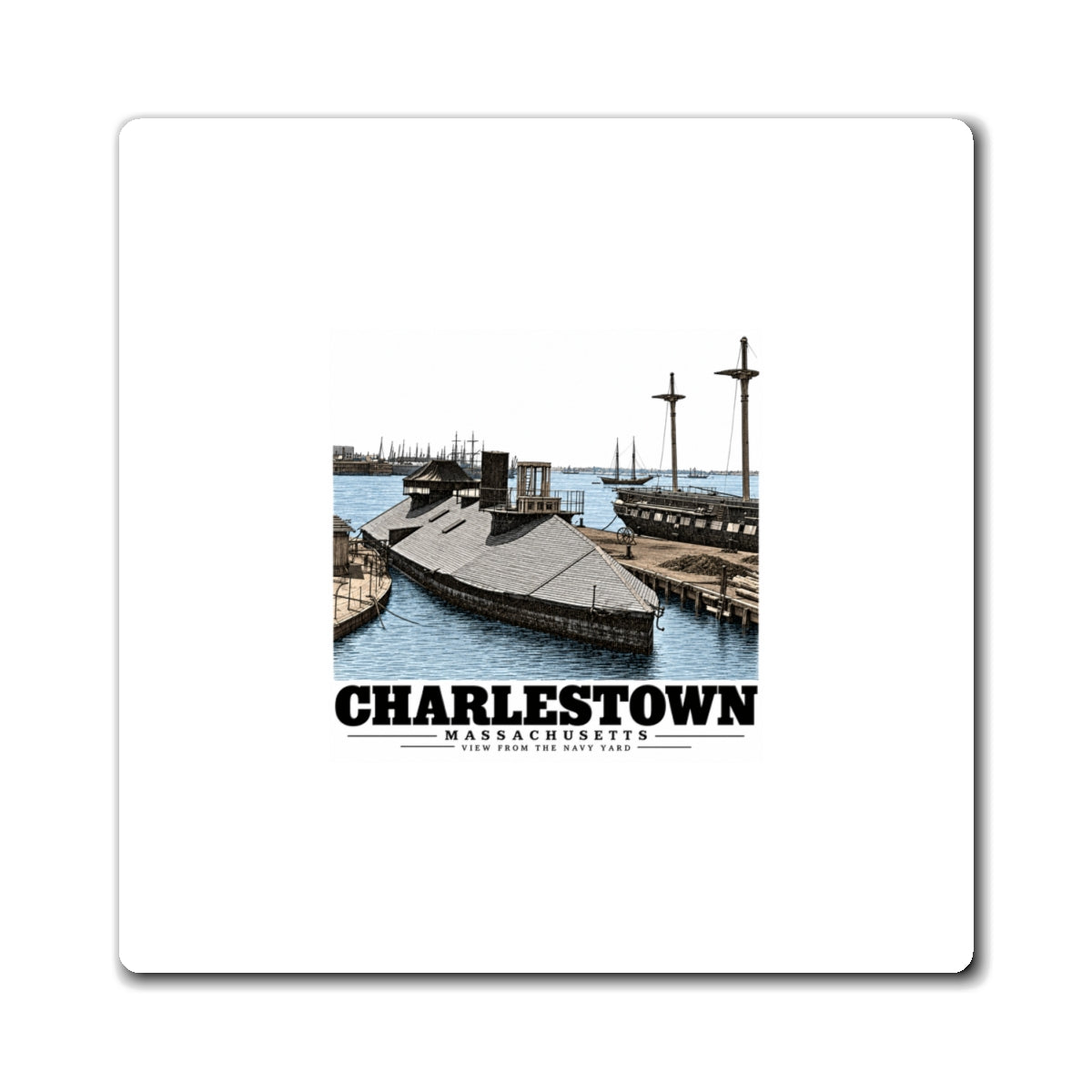 Front of white 4 inch square magnet with Navy Yard waterfront artwork and Charlestown lettering