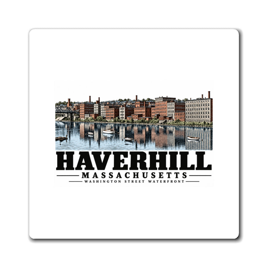 Front of Washington Street Waterfront square magnet, with Haverhill, Massachusetts artwork and lettering.