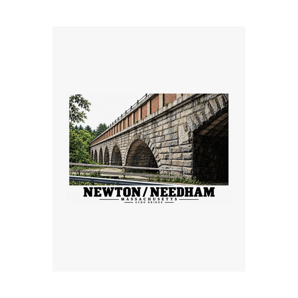 Poster front with Echo Bridge artwork showing a row of stone arches and a brick upper band, with Newton/Needham lettering.