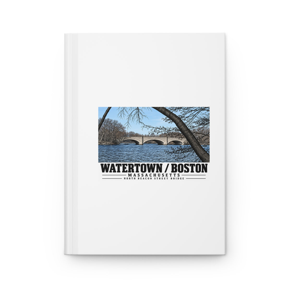 White hardcover journal with North Beacon Street Bridge stone arches framed by a bare tree artwork and Watertown/Boston lettering
