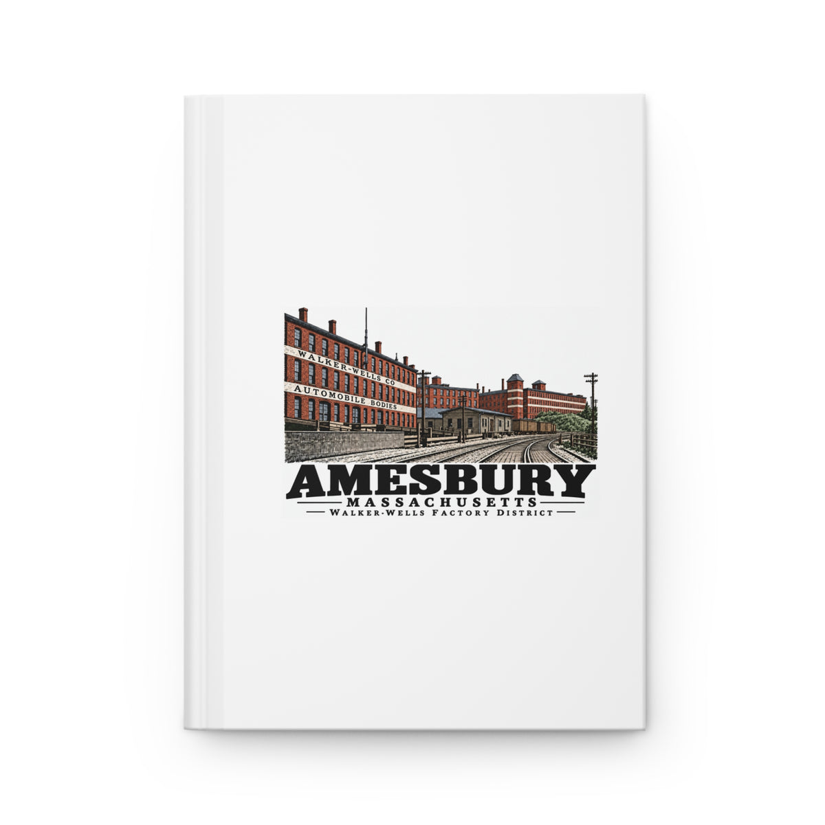 Front cover of Walker-Wells Factory District matte hardcover journal, Amesbury, Massachusetts.