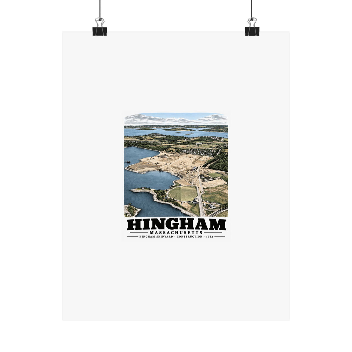 Illustrated Hingham Shipyard Construction in Hingham on unframed matte poster