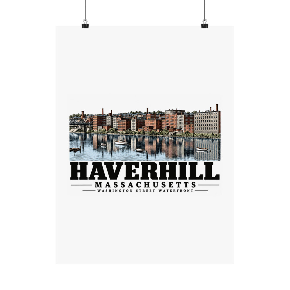 18 x 24 front of Washington Street Waterfront matte poster, Haverhill, Massachusetts.