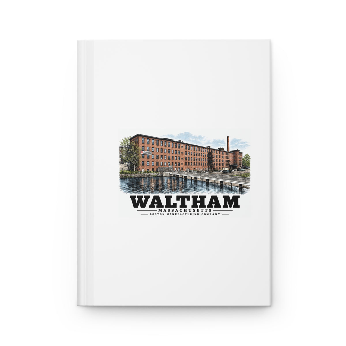 Illustrated Boston Manufacturing Company in Waltham on matte hardcover journal