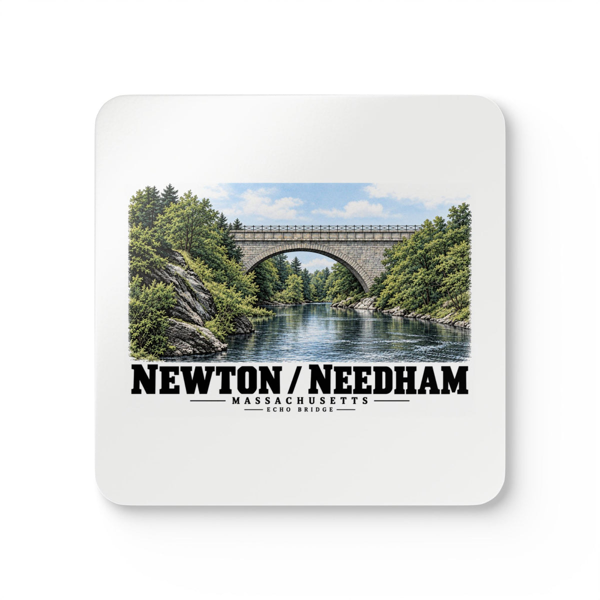 White square coaster front with Echo Bridge artwork showing a stone arch over a river and trees, with Newton/Needham lettering.
