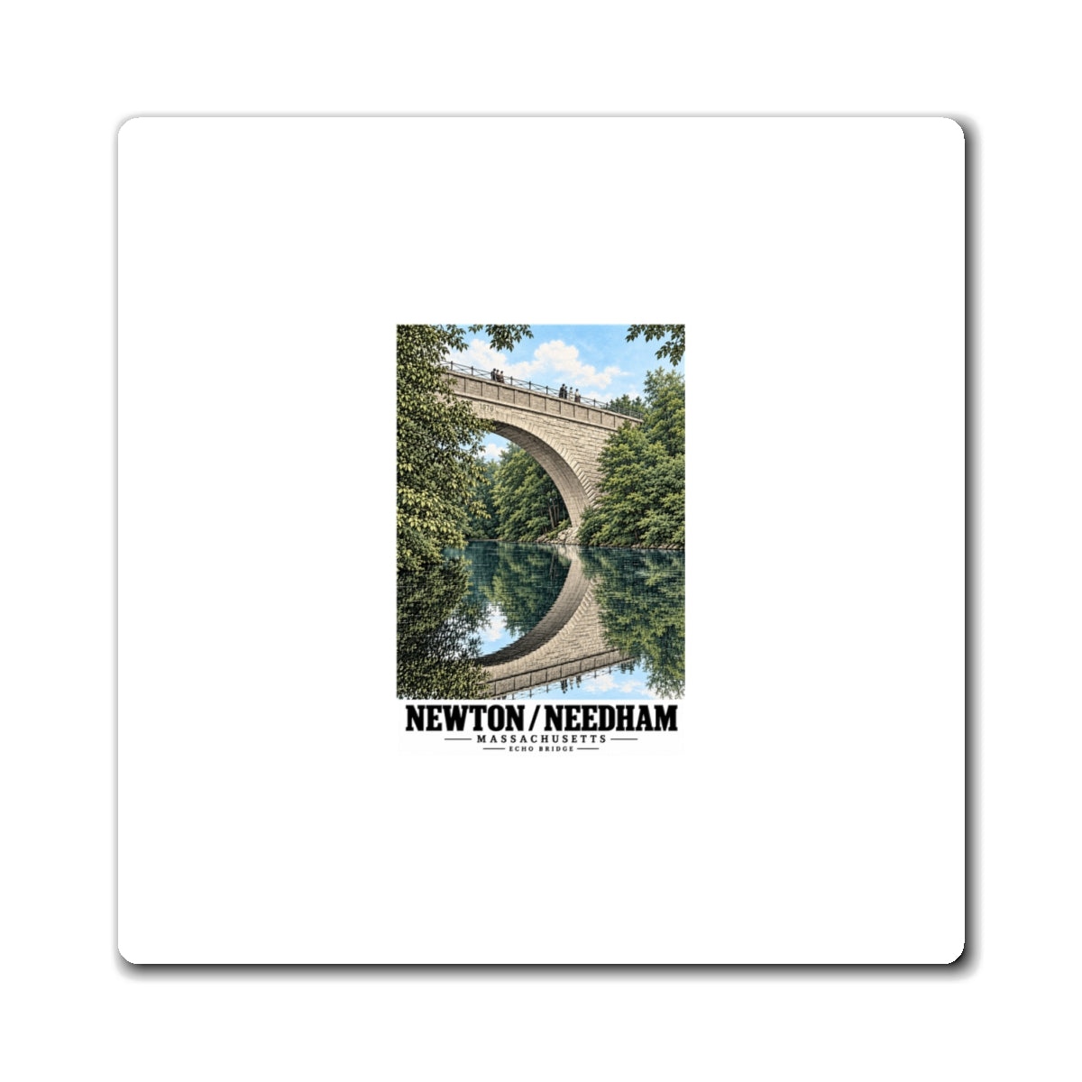 White rectangular magnet showing Echo Bridge portrait artwork and Newton/Needham lettering