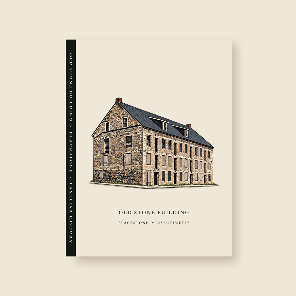 Blackstone Old Stone Building illustrated journal with the caption OLD STONE BUILDING / BLACKSTONE, MASSACHUSETTS, shown on a cream background