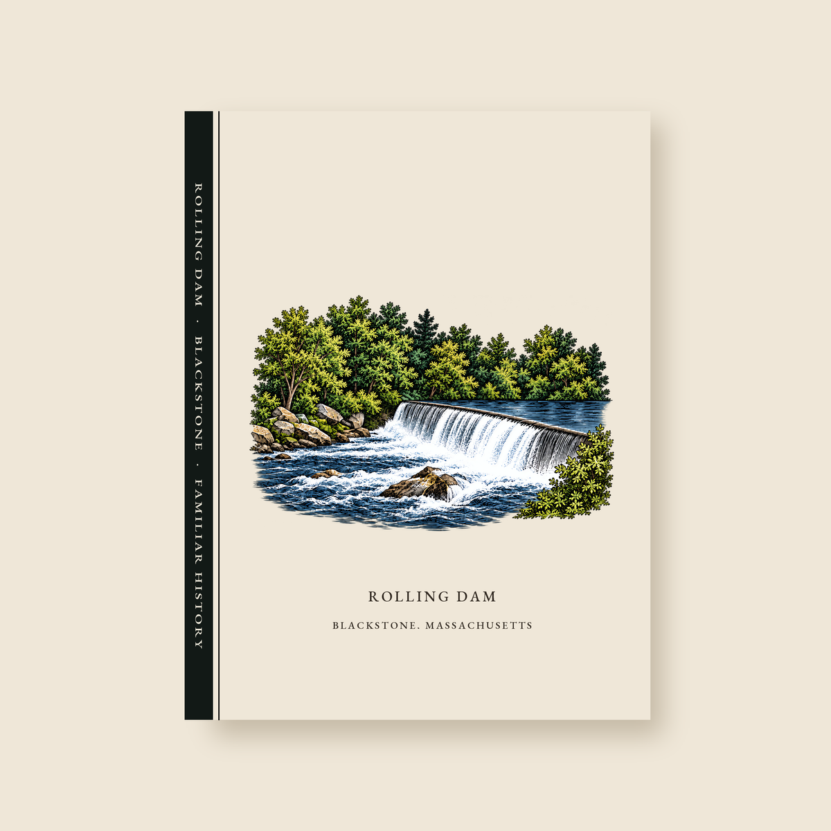 Blackstone Rolling Dam illustrated journal with the caption ROLLING DAM / BLACKSTONE, MASSACHUSETTS, shown on a cream background