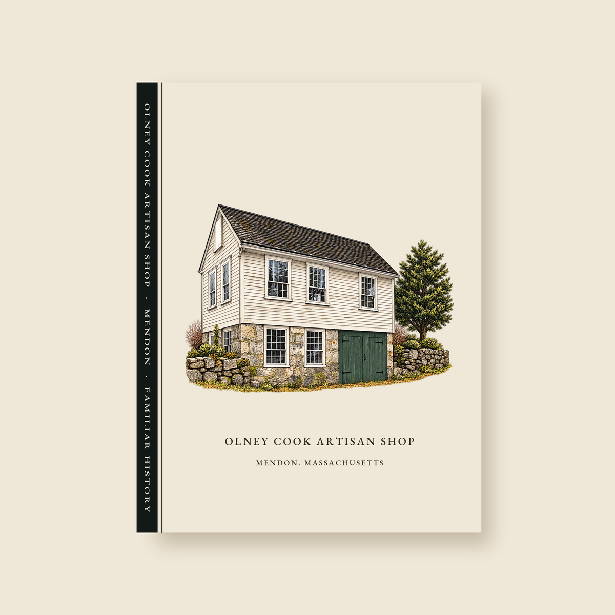 Mendon Olney Cook Artisan Shop illustrated journal with the caption OLNEY COOK ARTISAN SHOP / MENDON, MASSACHUSETTS, shown on a cream background