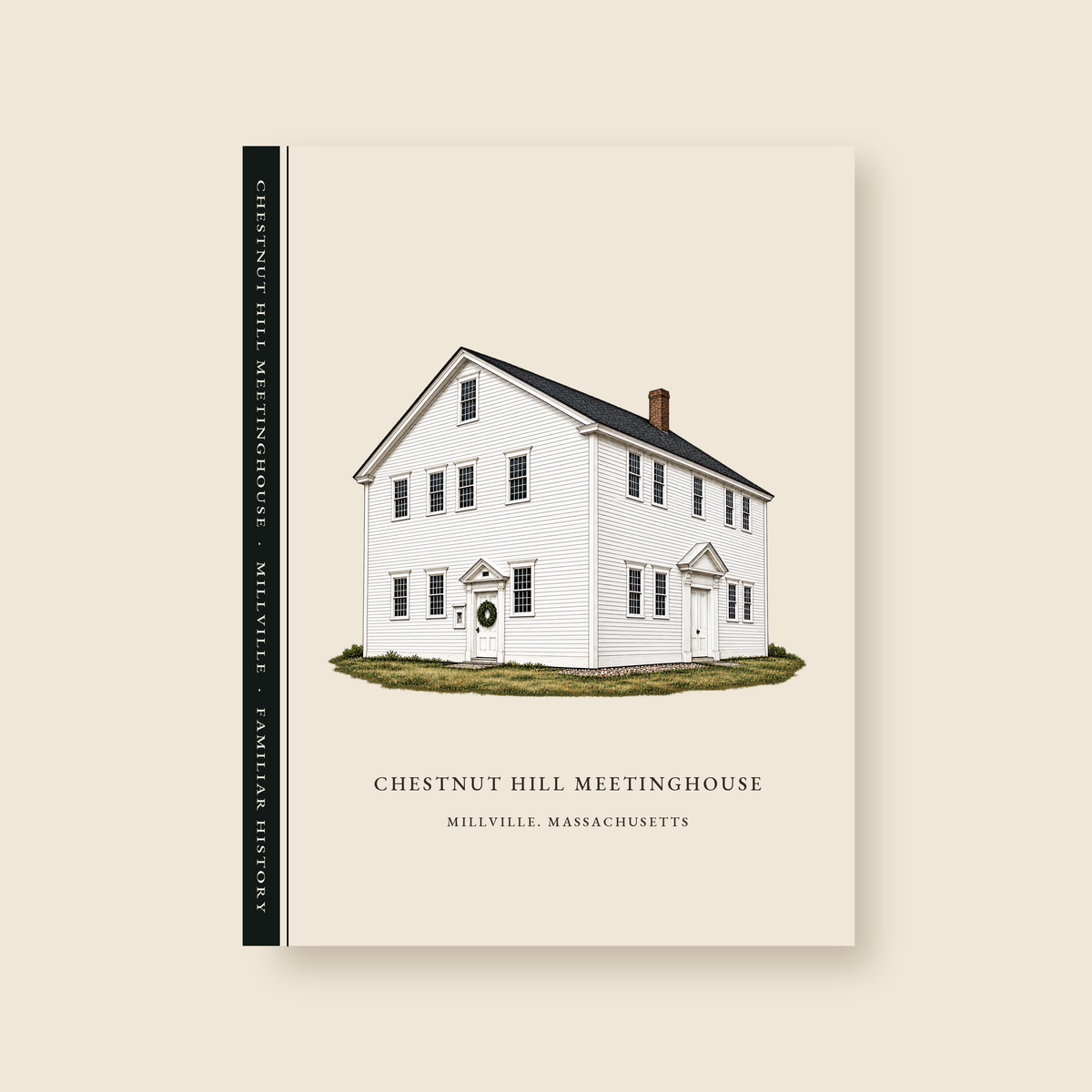 Millville Chestnut Hill Meetinghouse illustrated journal with the caption CHESTNUT HILL MEETINGHOUSE / MILLVILLE, MASSACHUSETTS, shown on a cream background