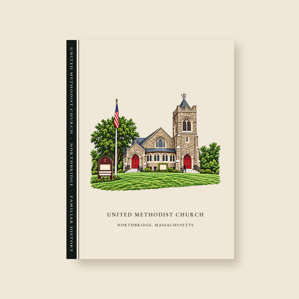 Northbridge United Methodist Church illustrated journal with the caption UNITED METHODIST CHURCH / NORTHBRIDGE, MASSACHUSETTS, shown on a cream background