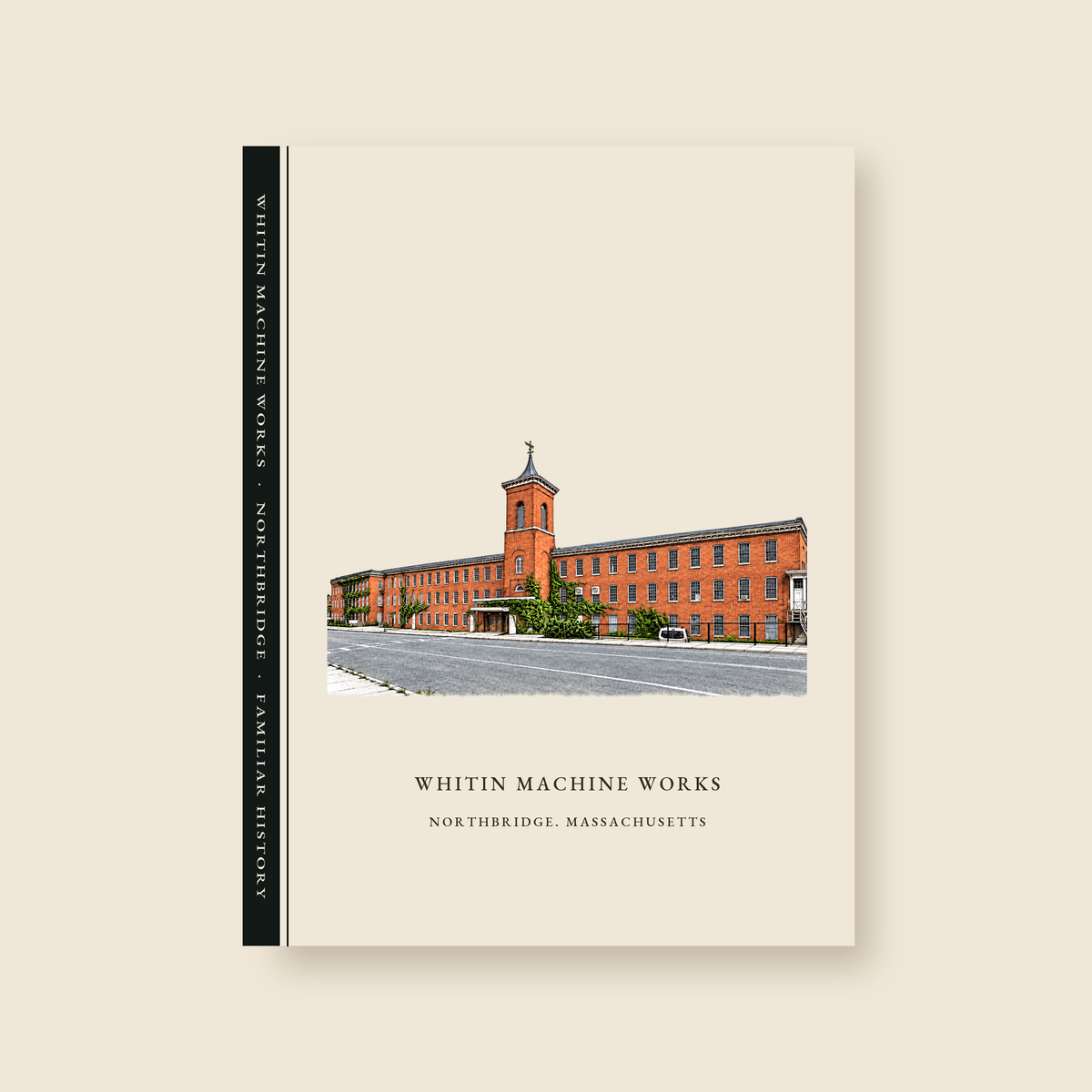 Northbridge Whitin Machine Works illustrated journal with the caption WHITIN MACHINE WORKS / NORTHBRIDGE, MASSACHUSETTS, shown on a cream background