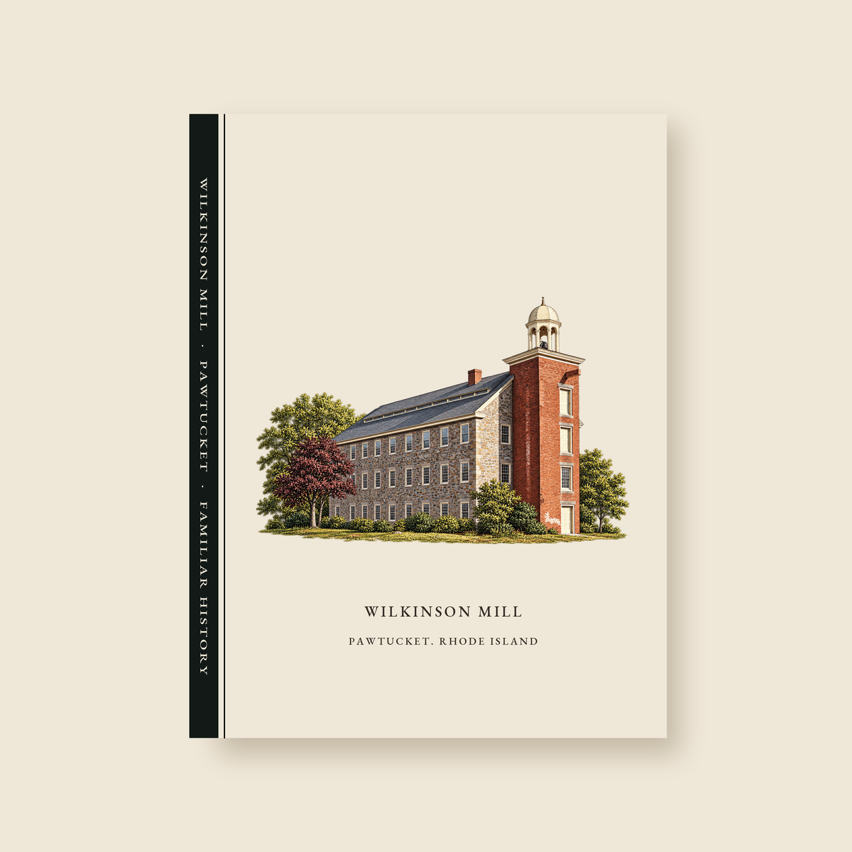 Pawtucket Wilkinson Mill Stone Machine Shop illustrated journal with the caption WILKINSON MILL / PAWTUCKET, RHODE ISLAND, shown on a cream background