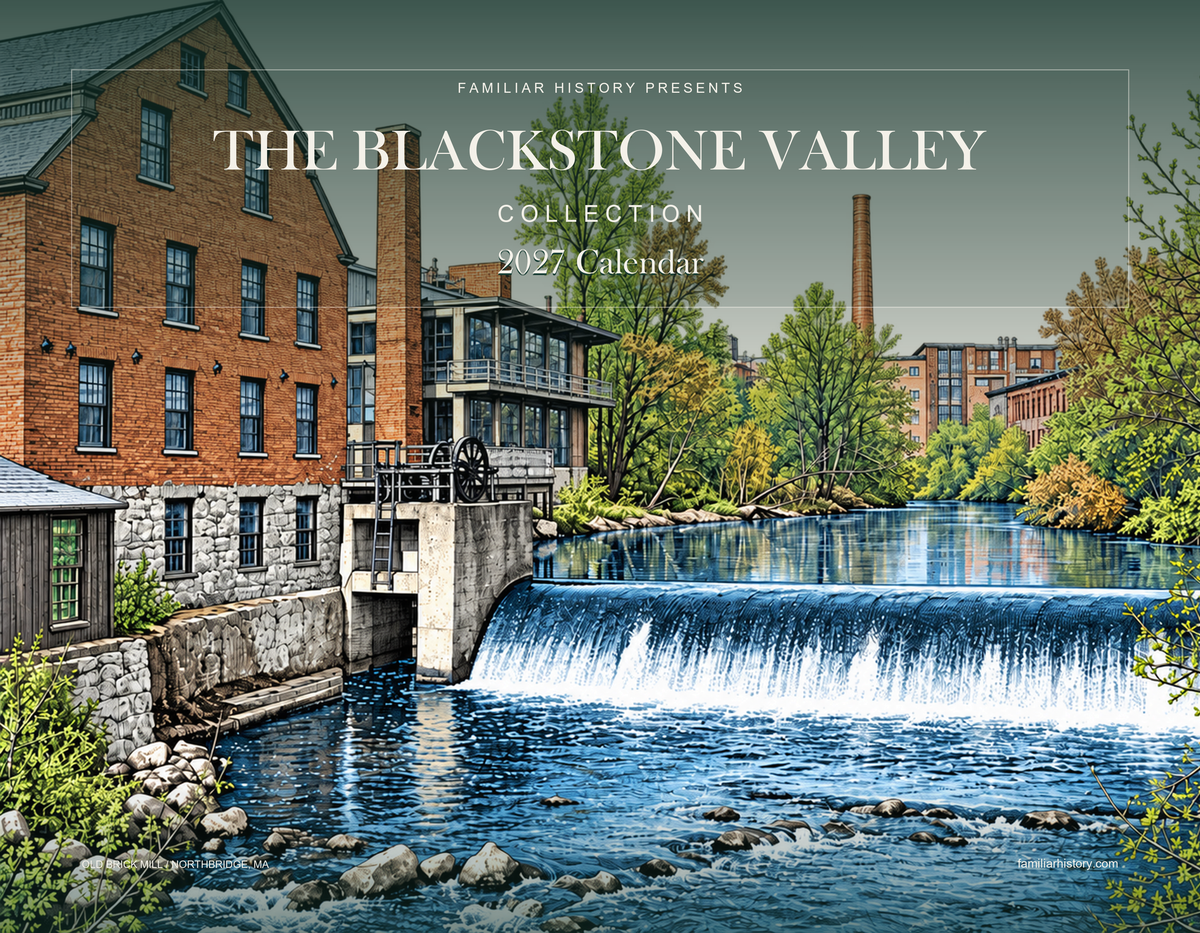 Front cover of The Blackstone Valley Collection 2027 calendar, featuring Old Brick Mill in Northbridge, Massachusetts.