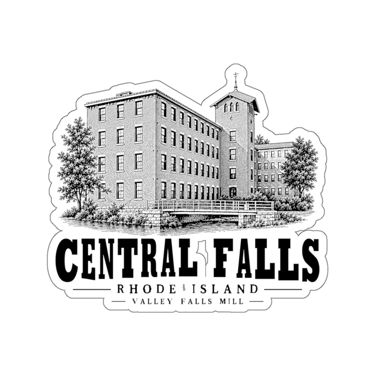 Central Falls Valley Falls Mill 4 in Die-Cut Sticker in White — front view