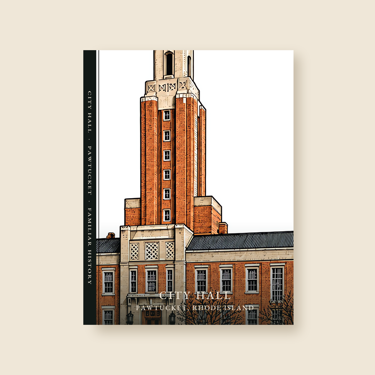 Pawtucket City Hall illustrated journal with the caption CITY HALL / PAWTUCKET, RHODE ISLAND, shown on a cream background