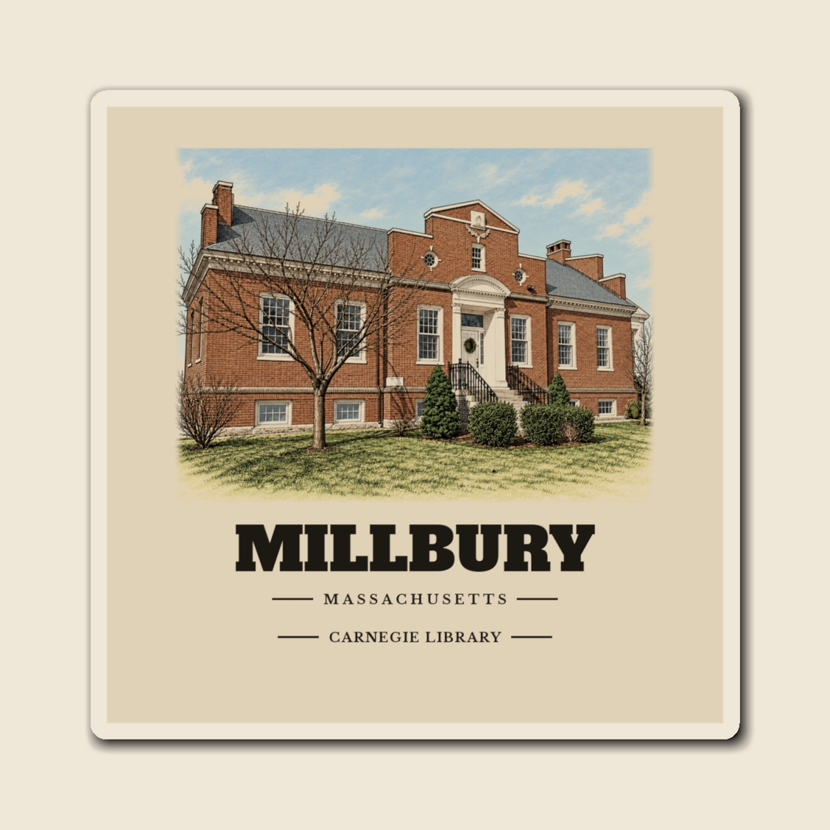Millbury Carnegie Library engraved illustration on a 4 inch square vinyl magnet, cream display background