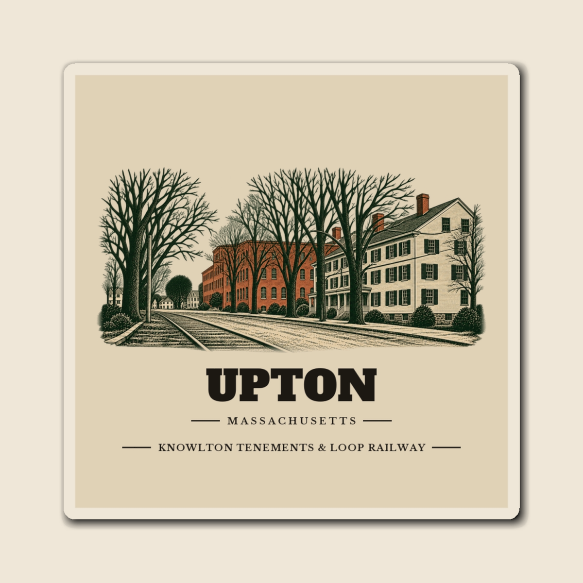 Upton Knowlton Tenements and Upton Loop Street Railway engraved illustration on a 4 inch square vinyl magnet, cream display background