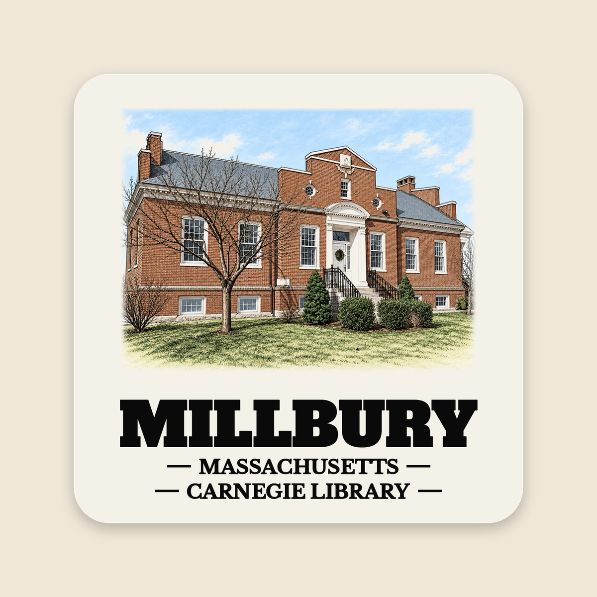 Millbury Carnegie Library colored engraving on a 4 in cream die-cut sticker, cream display background