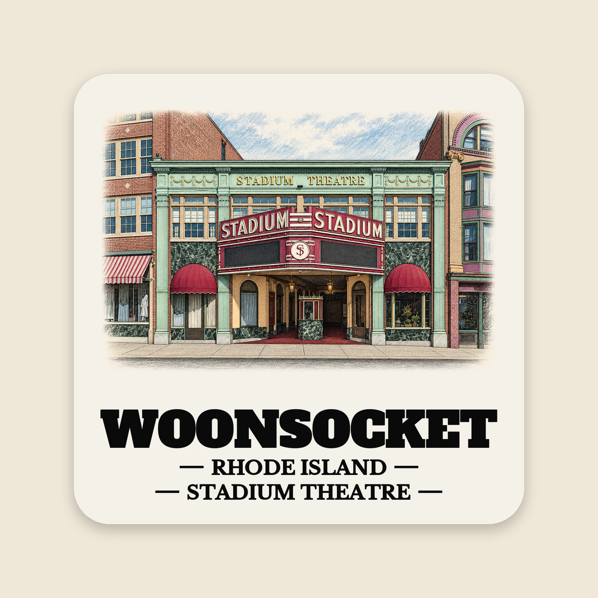 Woonsocket Stadium Theatre colored engraving on a 4 in cream die-cut sticker, cream display background
